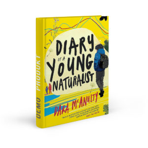 Diary of a Young Naturalist – Dara Mcanulty