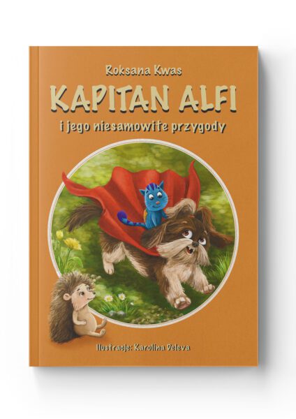 Kapitan Alfi i jego niesamowite przygody<br>Roksana Kwas