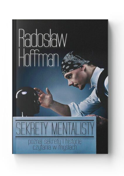 Sekrety Mentalisty<br>Radosław Hoffman